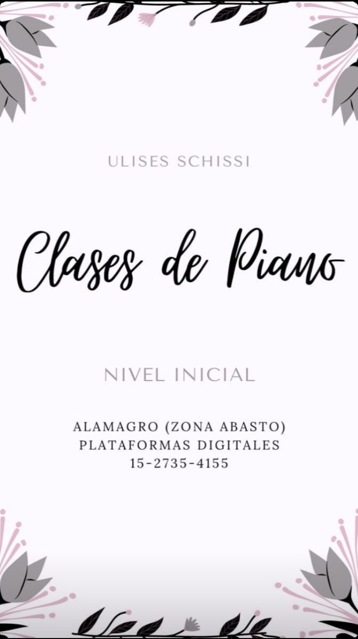 imagen con unas flores en el borde. texto: clases de piano nivel inicial almagro zona abasto por plataformas digitales